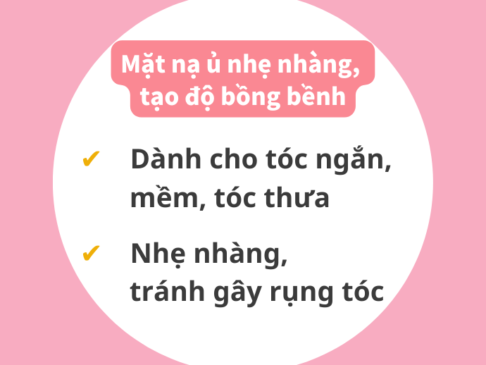 Tóc Mỏng, Thưa, Tóc Dầu: Chọn Kem Ủ Có Độ Dưỡng Nhẹ Nhàng, Có Thể Kèm Chức Năng Làm Phồng