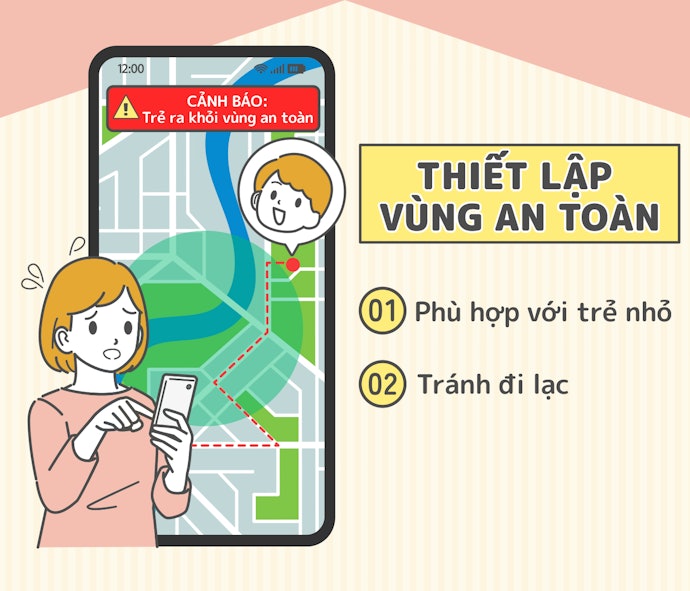 Thiết Lập Vùng An Toàn: An Tâm Hơn Với Các Bé Nhỏ Tuổi