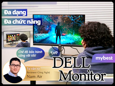 Top 9 Màn Hình Máy Tính Dell tốt nhất hiện nay (Làm Việc, Thiết Kế Đồ họa, Chơi Game)