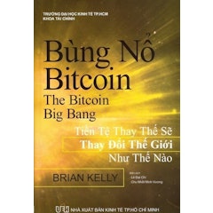Bùng Nổ Bitcoin: Tiền Tệ Thay Thế Sẽ Thay Đổi Thế Giới Như Thế Nào