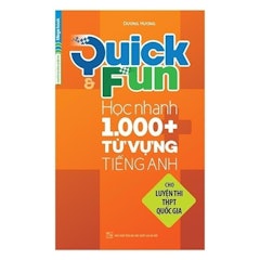 Quick And Fun Học Nhanh 1000+ Từ Vựng Tiếng Anh