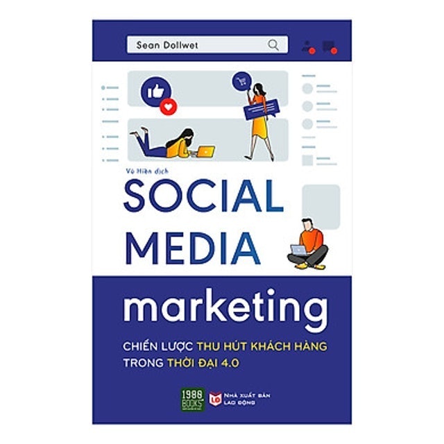 Social Media Marketing - Chiến Lược Thu Hút Khách Hàng Trong Thời Đại 4.0 1