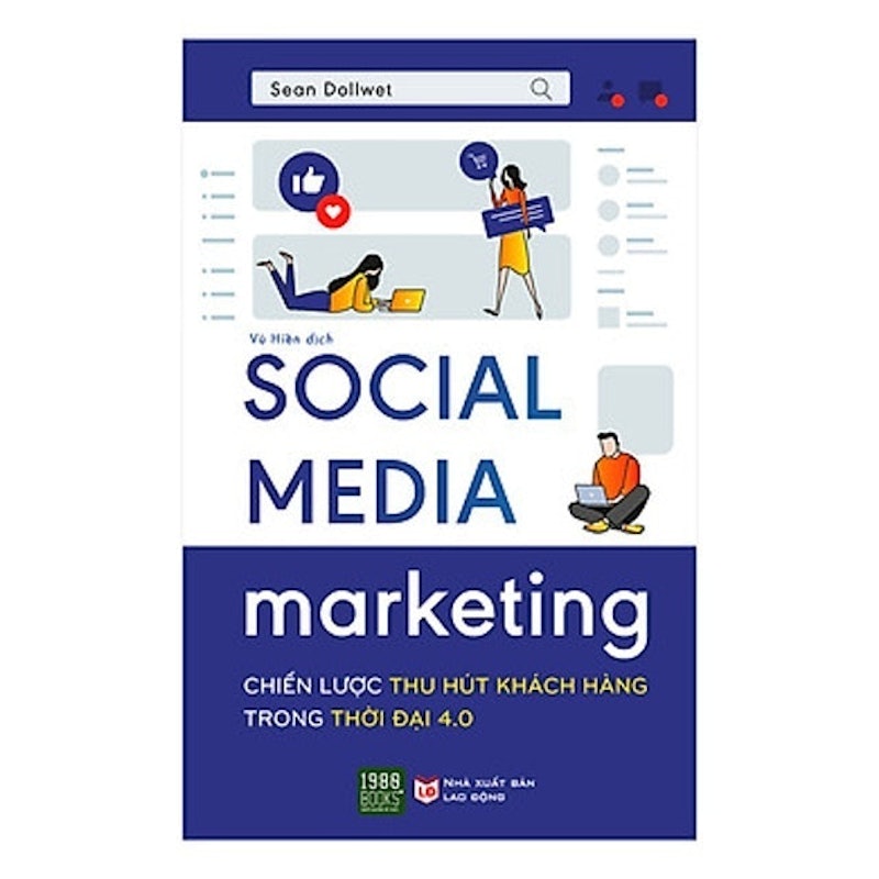 Social Media Marketing - Chiến Lược Thu Hút Khách Hàng Trong Thời Đại 4.0 1