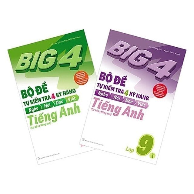 Big 4 Bộ Đề Tự Tra  Kiểm Tra 4 Kỹ Năng Nghe - Nói - Đọc - Viết Tiếng Anh Lớp 9 1