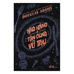 Nhà Hàng Ở Tận Cùng Vũ Trụ