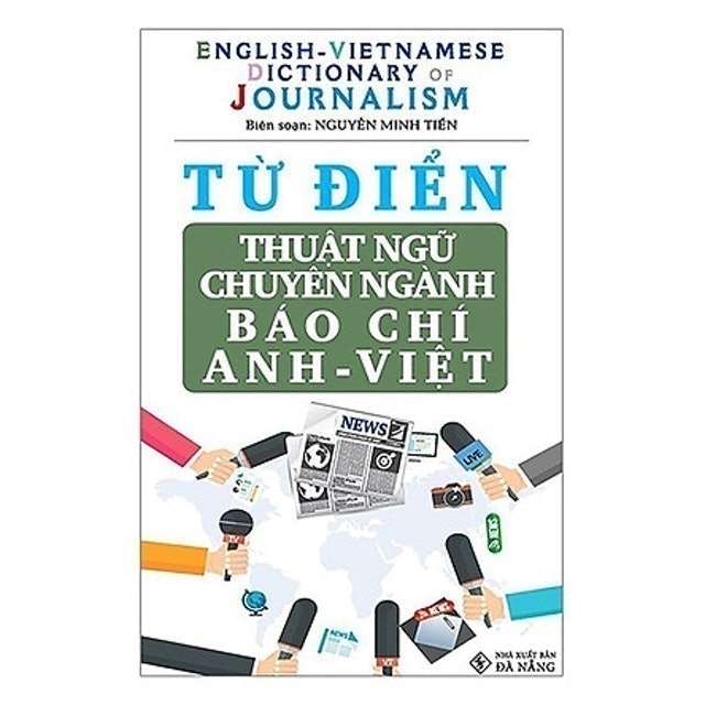 Từ Điển Thuật Ngữ Chuyên Ngành Báo Chí Anh - Việt 1