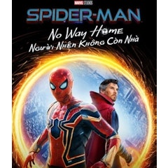 Người Nhện: Không Còn Nhà - Spiderman: No Way Home