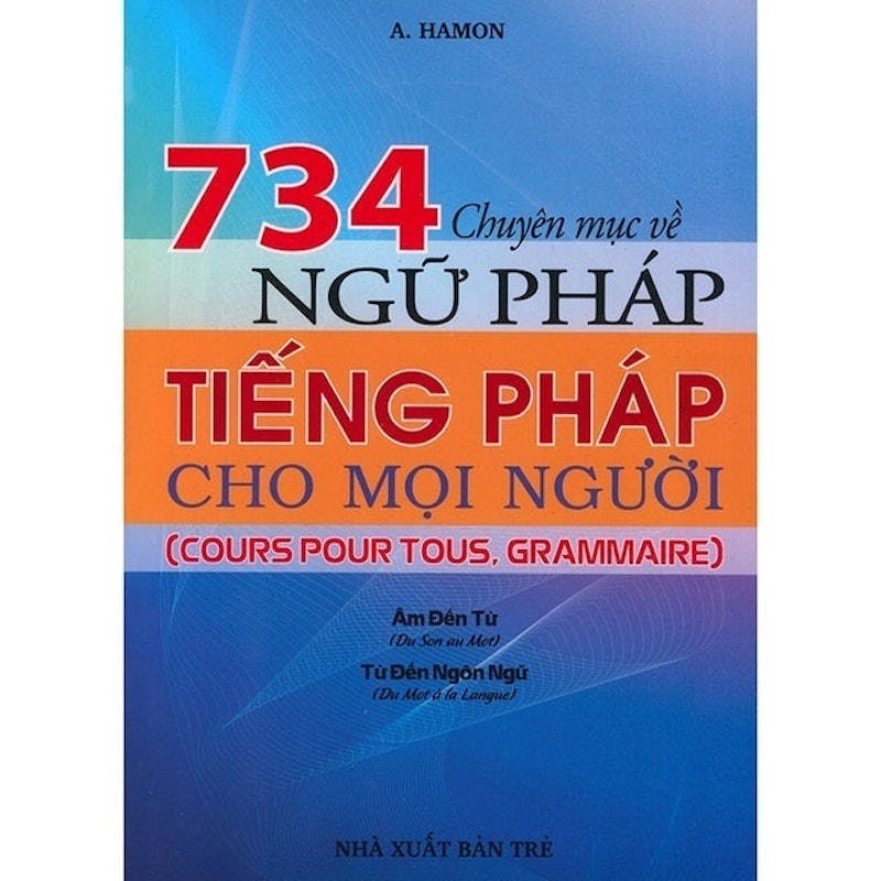 734 Chuyên Mục Về Ngữ Pháp Tiếng Pháp Cho Mọi Người 1