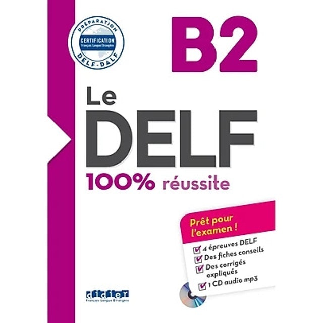 Le DELF - 100% Réussite 4