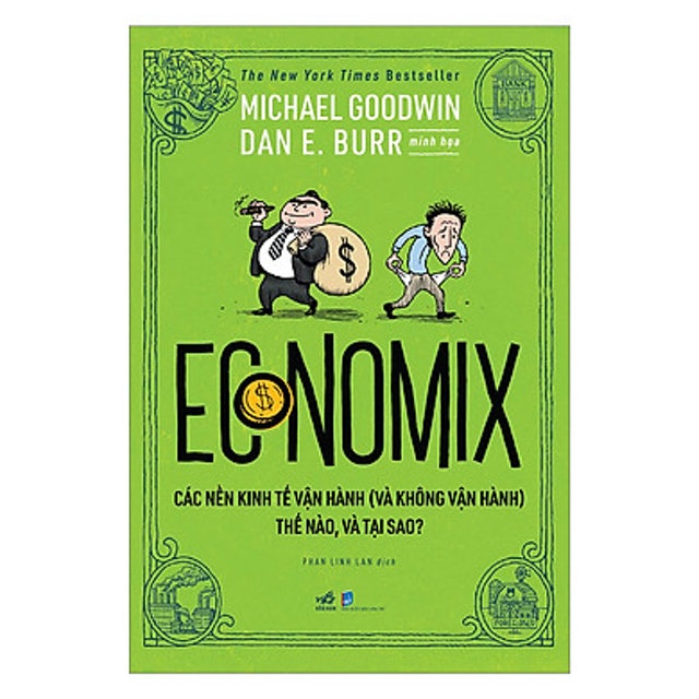 Economix - Các Nền Kinh Tế Vận Hành (Và Không Vận Hành) Thế Nào Và Tại Sao? 1