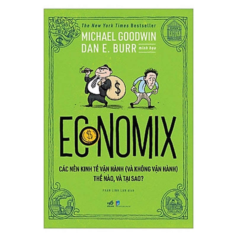 Economix - Các Nền Kinh Tế Vận Hành (Và Không Vận Hành) Thế Nào Và Tại Sao? 1