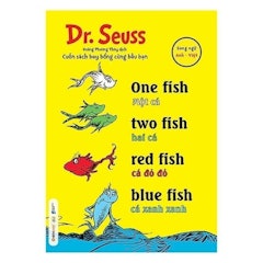 One Fish, Two Fish, Red Fish, Blue Fish – Một Cá, Hai Cá, Cá Đỏ Đỏ, Cá Xanh Xanh