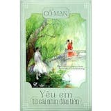 Top 25 Tiểu Thuyết Ngôn Tình hay nhất hiện nay (Cố Mạn, Diệp Lạc Vô Tâm) 2