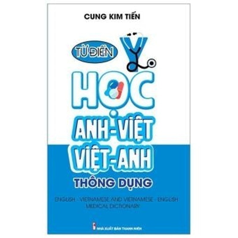 Từ Điển Y Học Anh Việt - Việt Anh Thông Dụng 1