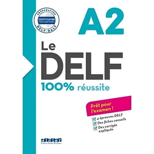 Le DELF - 100% Réussite 2