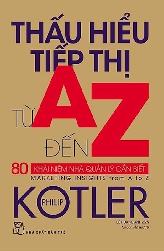 Thấu Hiểu Tiếp Thị Từ A Đến Z - 80 Khái Niệm Nhà Quản Lý Cần Biết 1