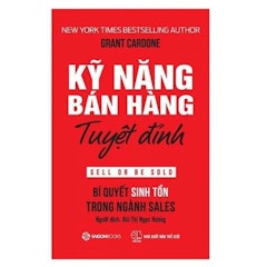 Kỹ Năng Bán Hàng Tuyệt Đỉnh