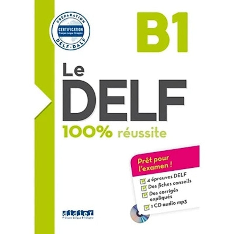 Le DELF - 100% Réussite 3
