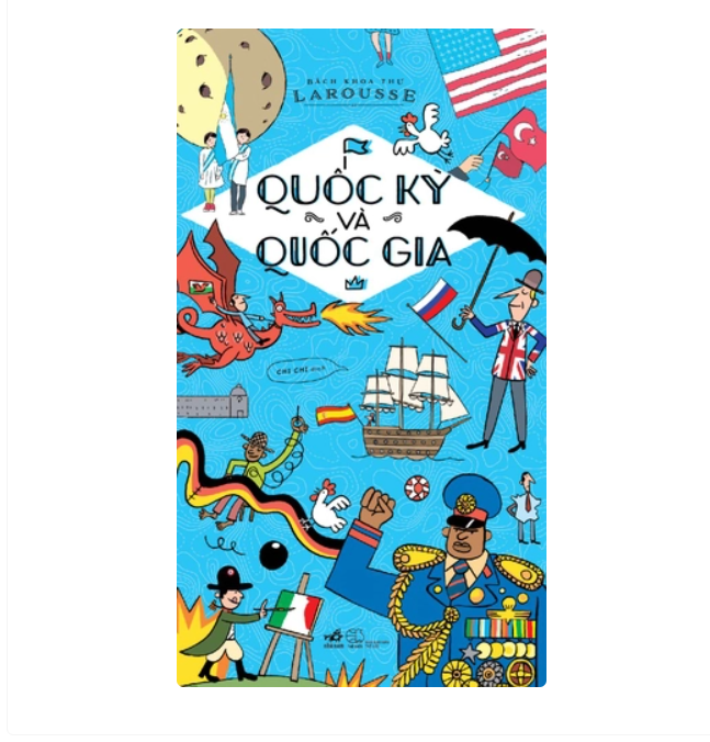 Bách Khoa Thư Larousse - Quốc Kỳ Và Quốc Gia 1