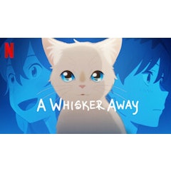 A Whisker Away - Khi Muốn Khóc, Tôi Đeo Mặt Nạ Mèo