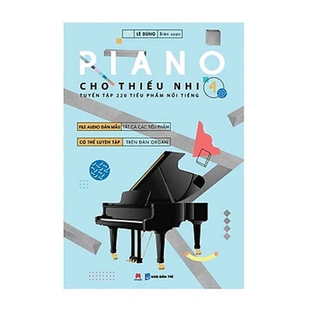 Piano Cho Thiếu Nhi – Tuyển Tập 220 Tiểu Phẩm Nổi Tiếng  4