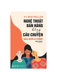 Nghệ Thuật Bán Hàng Bằng Câu Chuyện 1