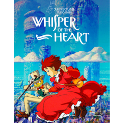 Whisper Of The Heart - Lời Thì Thầm Của Trái Tim