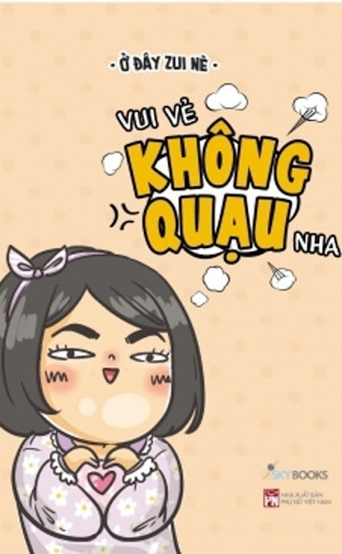 Vui Vẻ Không Quạu Nha 1
