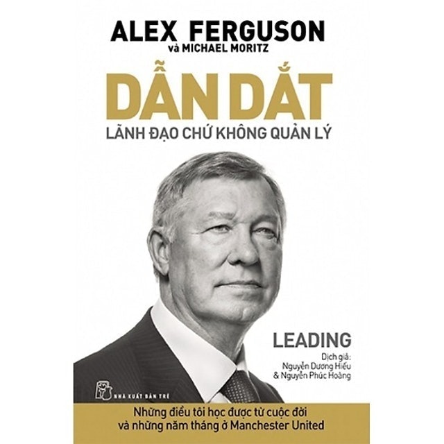 Dẫn Dắt – Lãnh Đạo Chứ Không Quản Lý 1