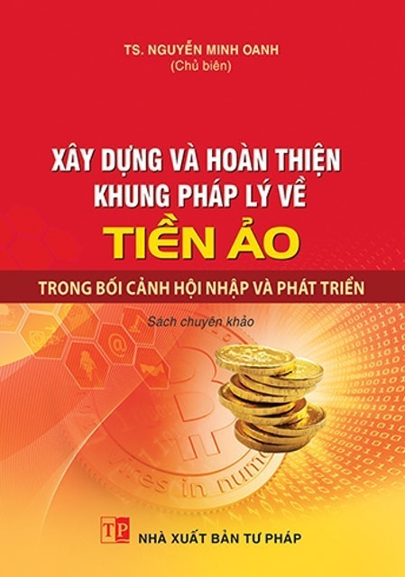 Xây Dựng Và Hoàn Thiện Khung Pháp Lý Về Tiền Ảo Trong Bối Cảnh Hội Nhập Và Phát Triển 1