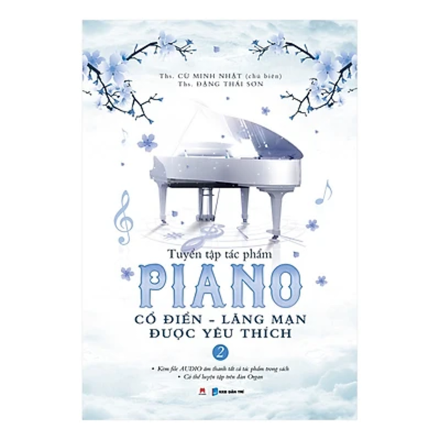 Tuyển Tập Piano Cổ Điển – Lãng Mạn Được Yêu Thích 2
