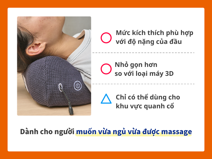 Dạng Gối: Cho Người Muốn Vừa Nằm Thư Giãn Vừa Được Massage